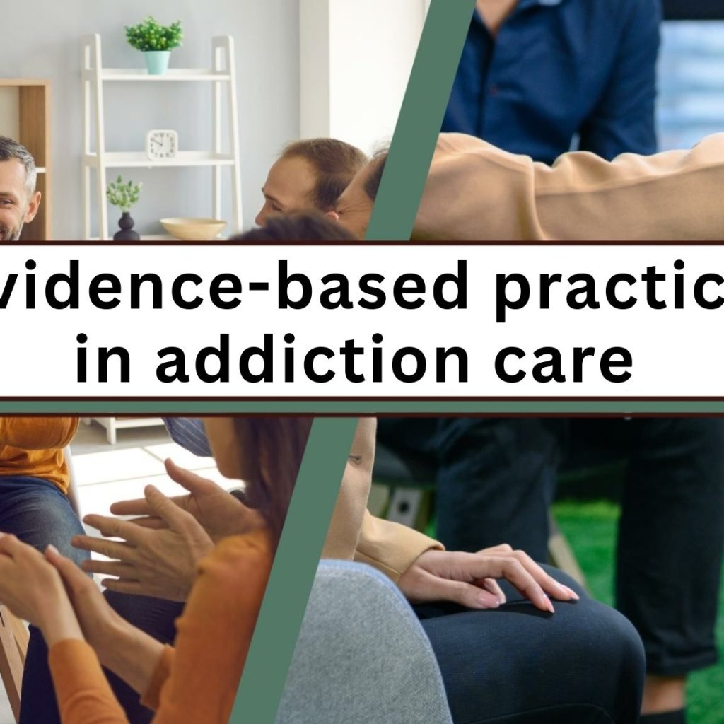 What Evidence-Based Addiction Care Actually Involves
